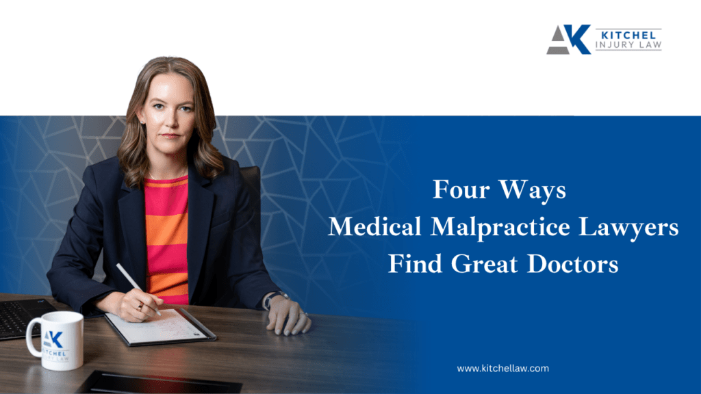Four Ways Medical Malpractice Lawyers Find Great Doctors