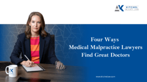 Four Ways Medical Malpractice Lawyers Find Great Doctors