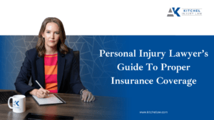 Personal Injury Lawyer’s Guide to Proper Insurance Coverage