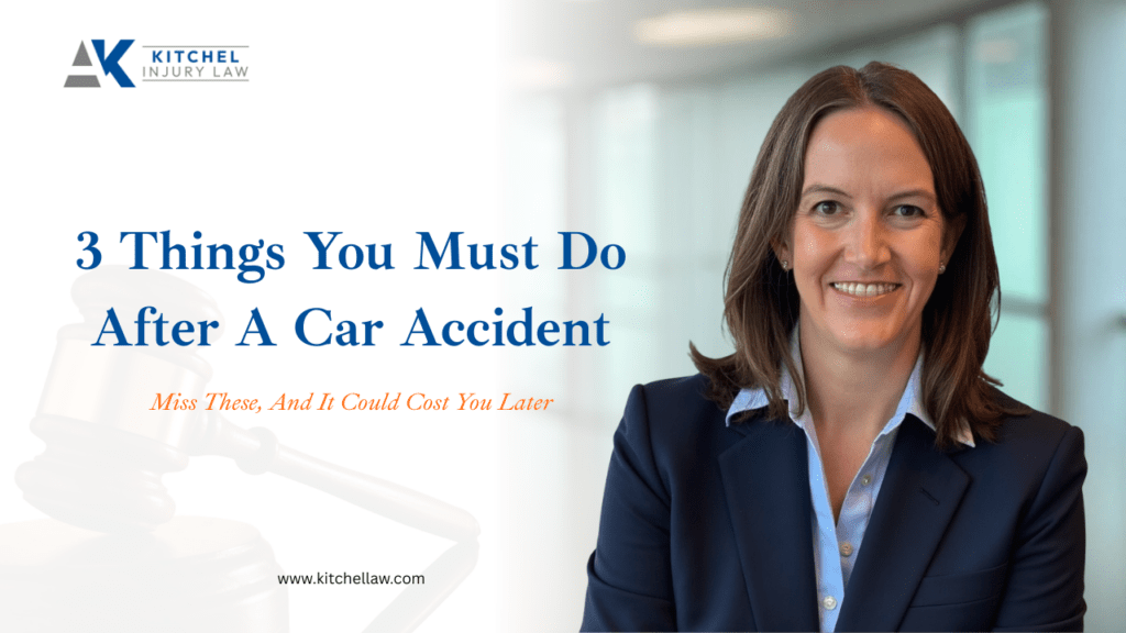 3 Things You Must Do After A Car Accident
