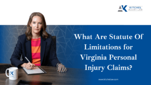 What Are the Statute of Limitations for Virginia Personal Injury Claims?
